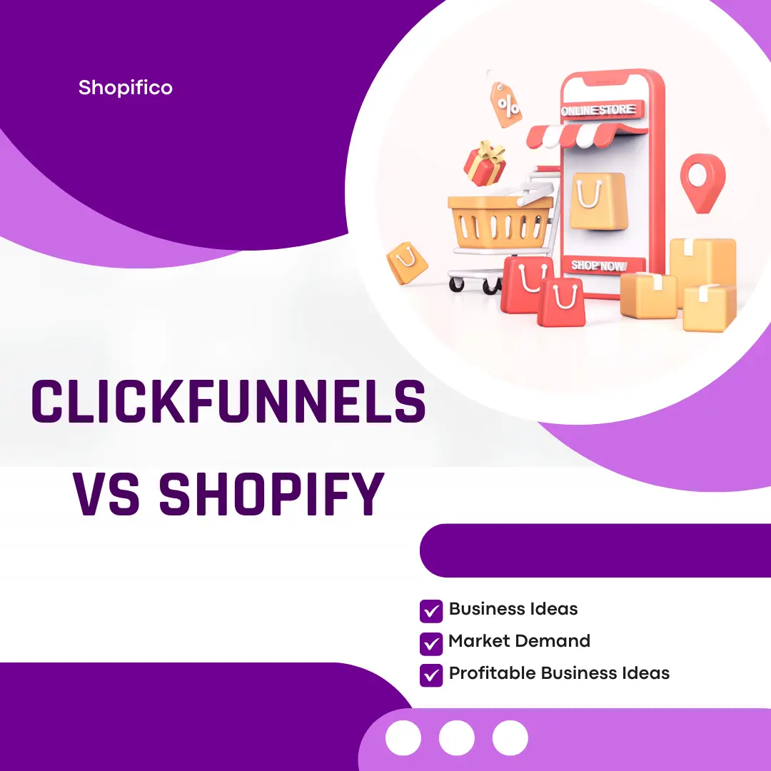 Clickfunnels vs Shopify